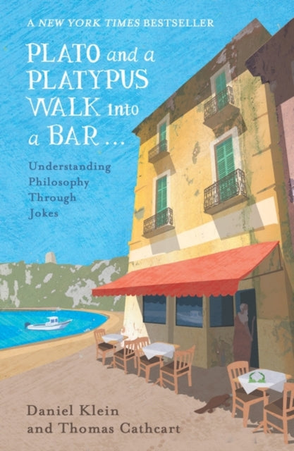Plato and a Platypus Walk Into a Bar : Understanding Philosophy Through Jokes-9781786070180