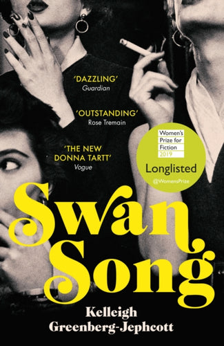 Swan Song : Longlisted for the Women’s Prize for Fiction 2019-9781786090188