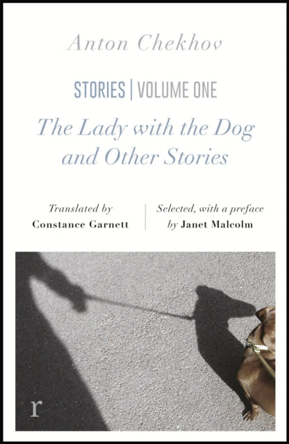 The Lady with the Dog and Other Stories (riverrun editions) : a beautiful new edition of Chekhov's short fiction, translated by Constance Garnett-9781786489180