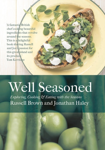 Well Seasoned : Exploring, Cooking and Eating with the Seasons-9781786695055