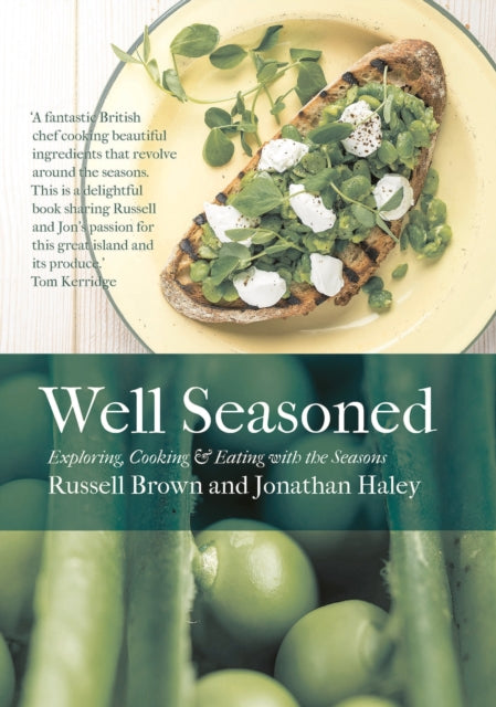 Well Seasoned : Exploring, Cooking and Eating with the Seasons-9781786695055