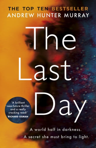 The Last Day : The gripping must-read thriller by the Sunday Times bestselling author-9781787463615
