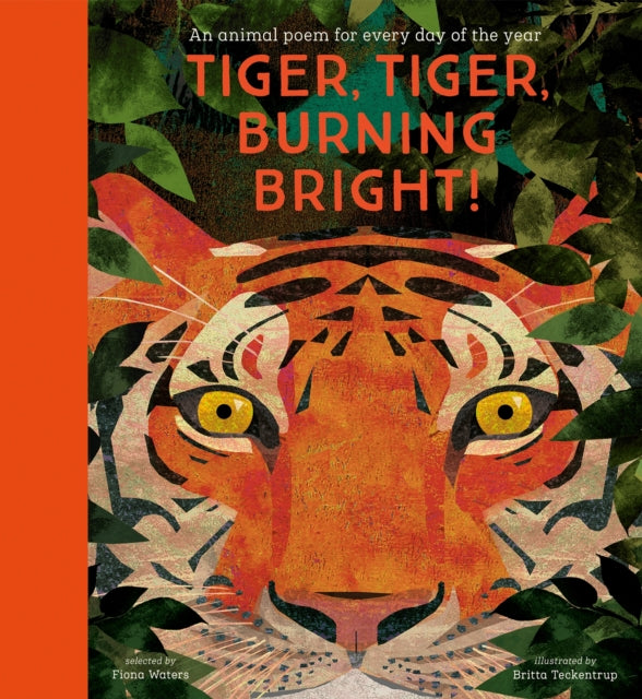 National Trust: Tiger, Tiger, Burning Bright! An Animal Poem for Every Day of the Year (Poetry Collections)-9781788005678