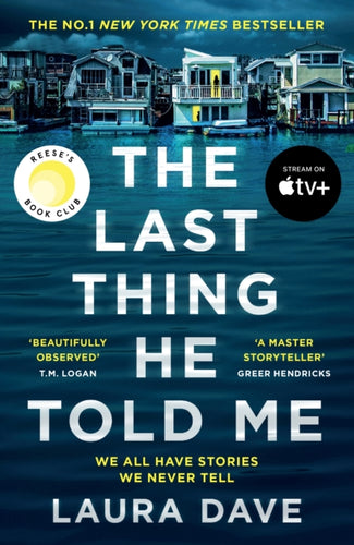 The Last Thing He Told Me : Now a major Apple TV series starring Jennifer Garner and Nikolaj Coster-Waldau-9781788168595