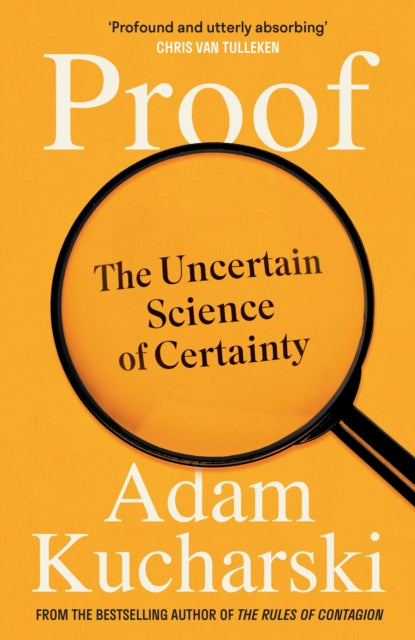 Proof : The Uncertain Science of Certainty-9781788169080