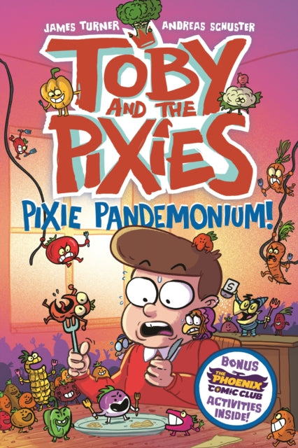 Toby and the Pixies: Pixie Pandemonium (a Phoenix Comic Book)-9781788453554