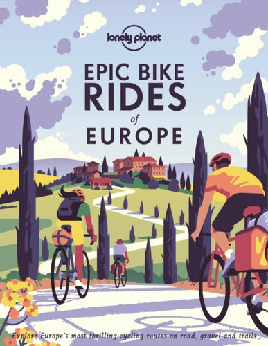Lonely Planet Epic Bike Rides of Europe-9781788689427