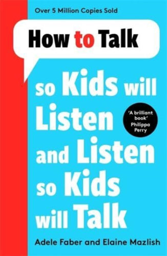 How to Talk so Kids Will Listen and Listen so Kids Will Talk-9781788708470