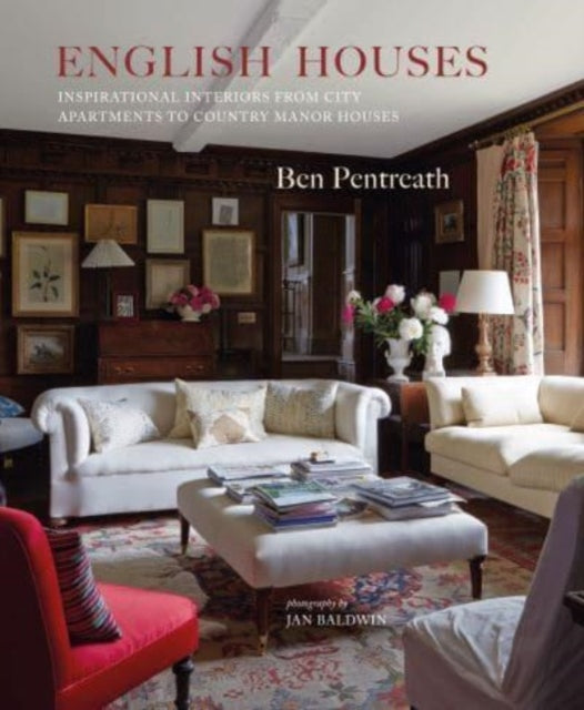 English Houses : Inspirational Interiors from City Apartments to Country Manor Houses-9781788796156