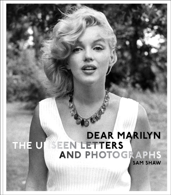Dear Marilyn : The Unseen Letters and Photographs-9781788843331