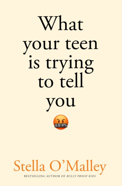What Your Teen is Trying to Tell You-9781800752542