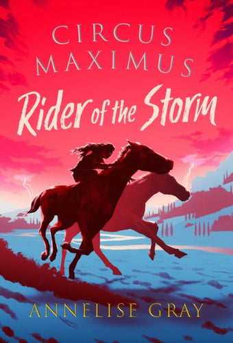 Circus Maximus: Rider of the Storm : An Ancient Roman adventure-9781803281070
