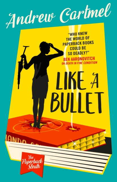 The Paperback Sleuth - Like a Bullet : 3-9781803367941