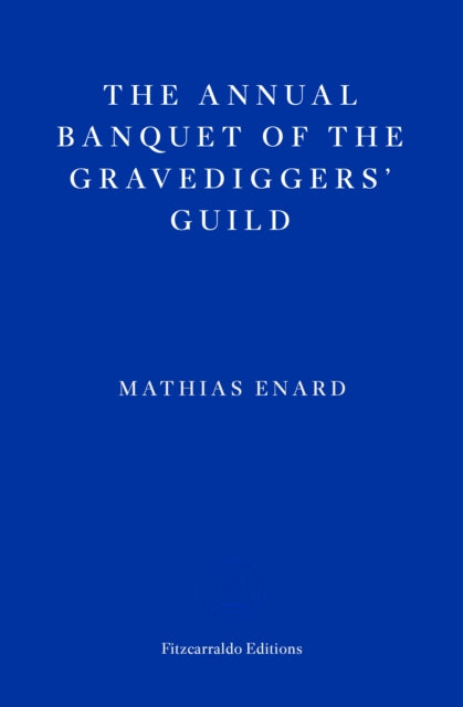 The Annual Banquet of the Gravediggers' Guild-9781804270592