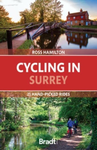 Cycling in Surrey : 21 hand-picked rides-9781804691359