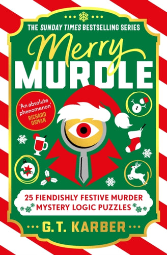 Merry Murdle: THE SUNDAY TIMES BESTSELLING SERIES : 25 Fiendishly Festive Murder Mystery Logic Puzzles-9781805226130