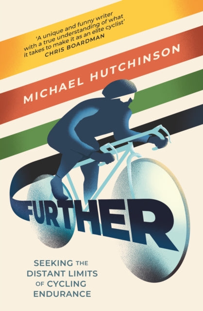 Further : Seeking the Distant Limits of Cycling Endurance-9781805460459