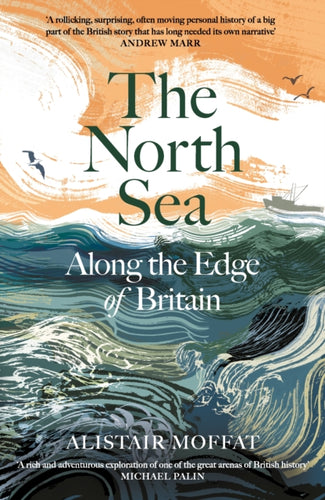 The North Sea : Along the Edge of Britain-9781837261222
