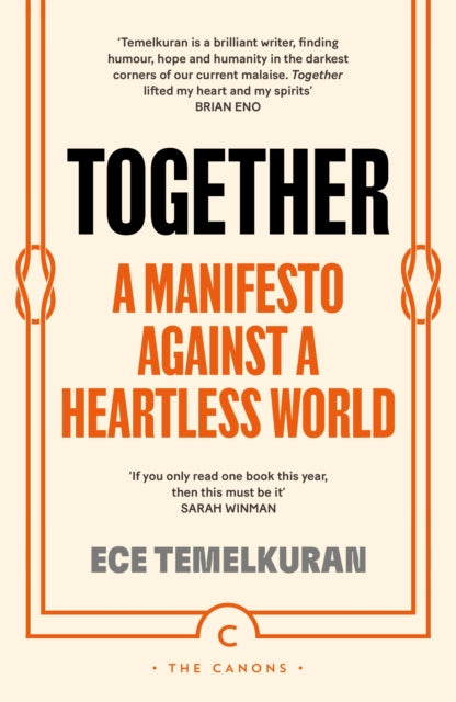 Together : A Manifesto Against a Heartless World-9781837263042