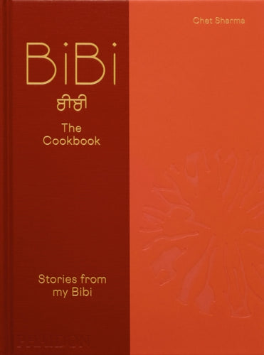 BiBi The Cookbook : Stories from my Bibi-9781837290505