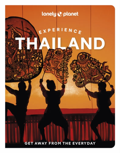 Lonely Planet Experience Thailand-9781838697686