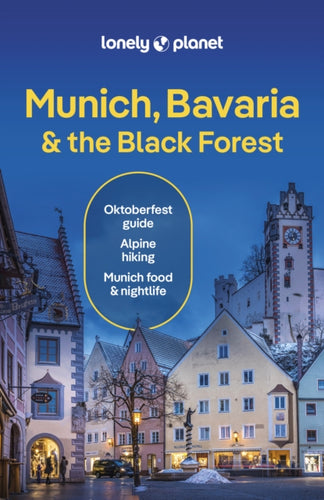 Lonely Planet Munich, Bavaria & the Black Forest-9781838698362