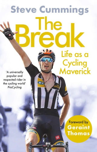 The Break : FEATURED ON THE NETFLIX SERIES TOUR DE FRANCE: UNCHAINED-9781838953935