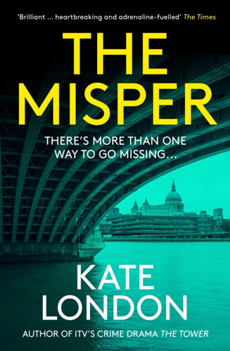 The Misper : The latest gripping police procedural from the author of major ITV drama The Tower-9781838954512