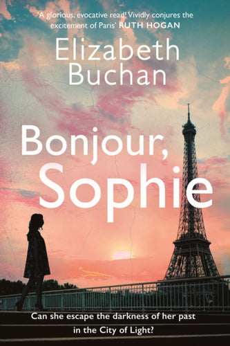 Bonjour, Sophie : ‘A glorious evocative read’ Ruth Hogan-9781838955274