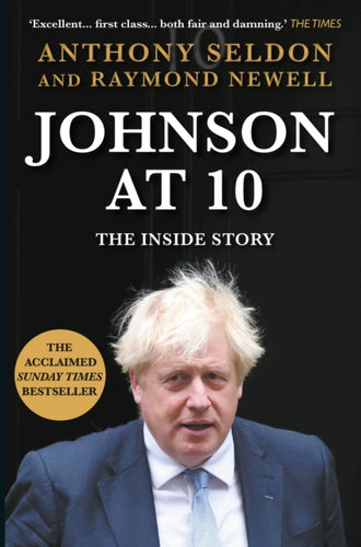 Johnson at 10 : The Inside Story: The Bestselling Political Biography of 2023-9781838958046