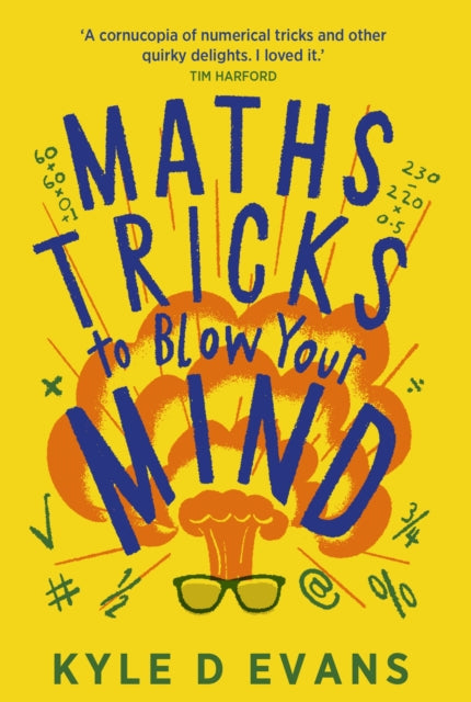 Maths Tricks to Blow Your Mind : A Journey Through Viral Maths-9781838958763