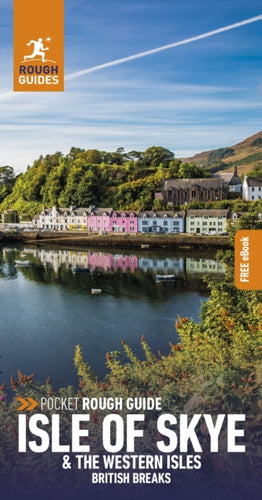 Pocket Rough Guide British Breaks Isle of Skye & the Western Isles: Travel Guide with eBook-9781839058615