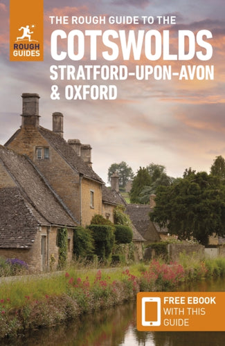 The Rough Guide to the Cotswolds, Stratford-upon-Avon & Oxford: Travel Guide with Free eBook-9781839059728