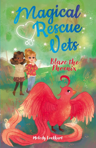 Magical Rescue Vets: Blaze the Phoenix-9781839402524