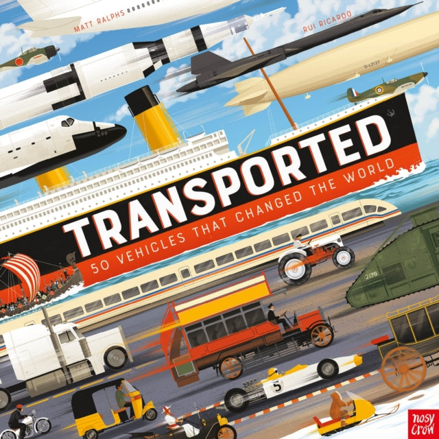 Transported : 50 Vehicles That Changed the World-9781839942174