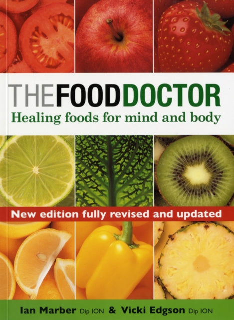 The Food Doctor : Healing Foods for Mind and Body-9781843401872