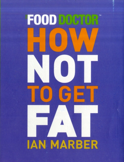How Not to Get Fat-9781844007905