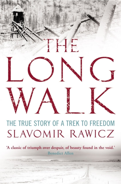The Long Walk : The True Story of a Trek to Freedom-9781845296445