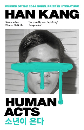 Human Acts : Winner of the 2024 Nobel Prize in Literature-9781846275975