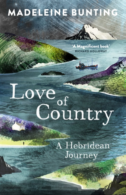 Love of Country : A Hebridean Journey-9781847085184