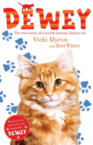 Dewey: The True Story of a World-Famous Library Cat-9781847388131