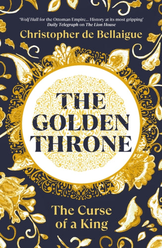 The Golden Throne : The Curse of a King-9781847927422