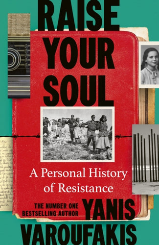 Raise Your Soul : A Personal History of Resistance-9781847929068