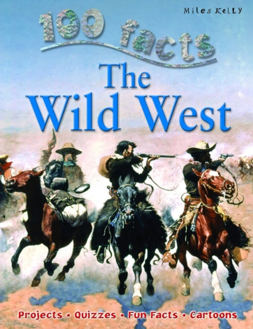 100 Facts Wild West-9781848102408