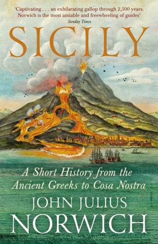 Sicily : A Short History, from the Greeks to Cosa Nostra-9781848548978