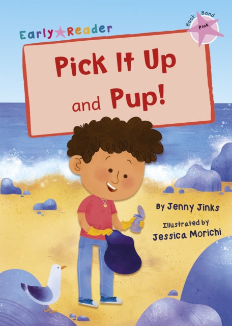 Pick It Up and Pup! : (Pink Early Reader)-9781848868083