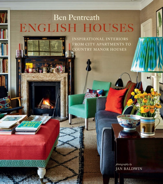 English Houses : Inspirational Interiors from City Apartments to Country Manor Houses-9781849757539
