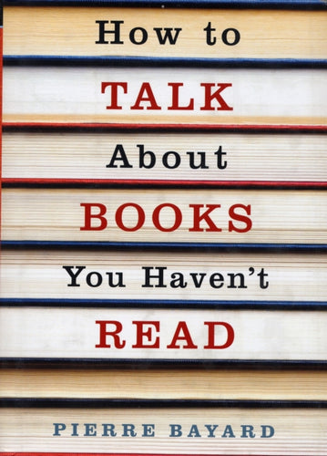 How to Talk About Books You Haven't Read-9781862079861