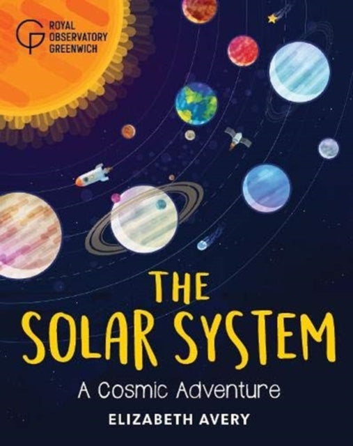 The Solar System : A Cosmic Adventure-9781906367787