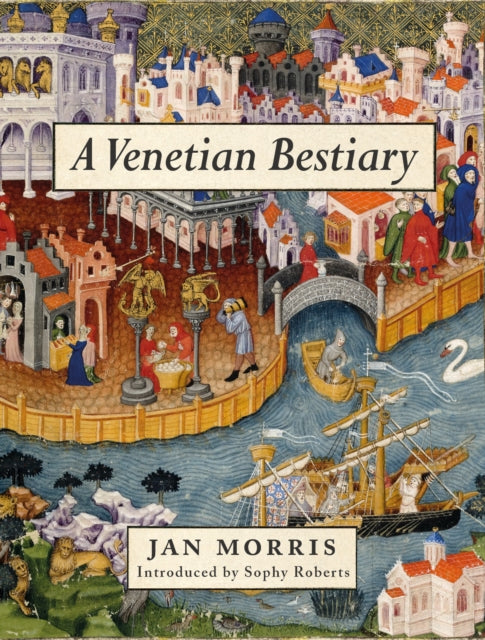 A Venetian Bestiary-9781908213884